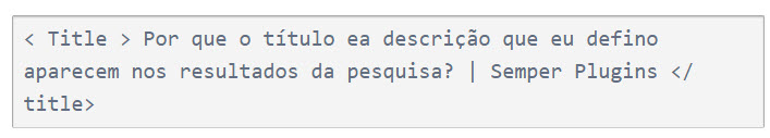 Por que o título descrição que eu defino aparecem nos resultados da pesquisa?